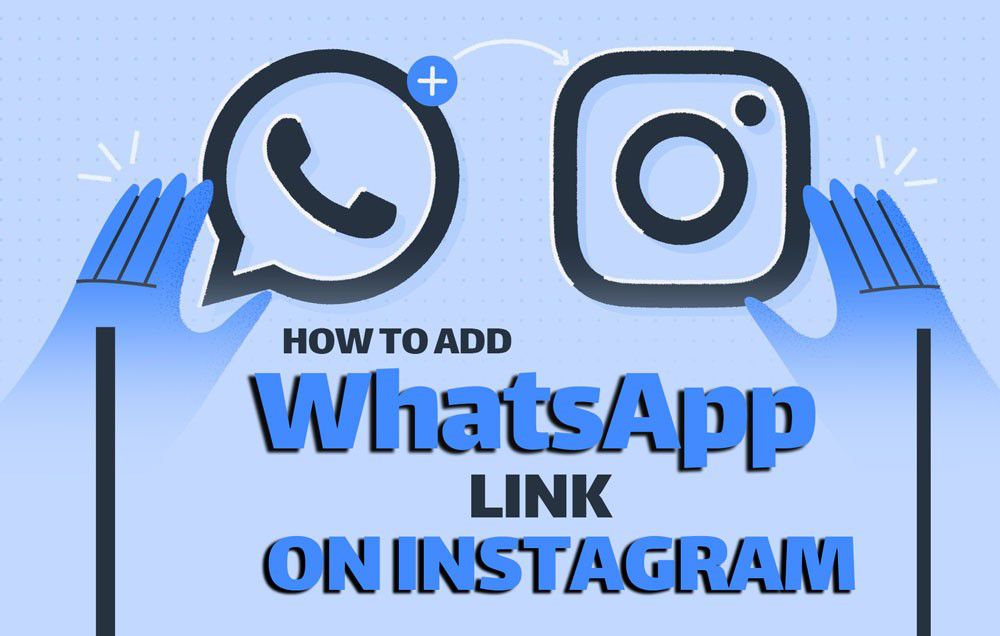 How to Add a WhatsApp Link on Instagram